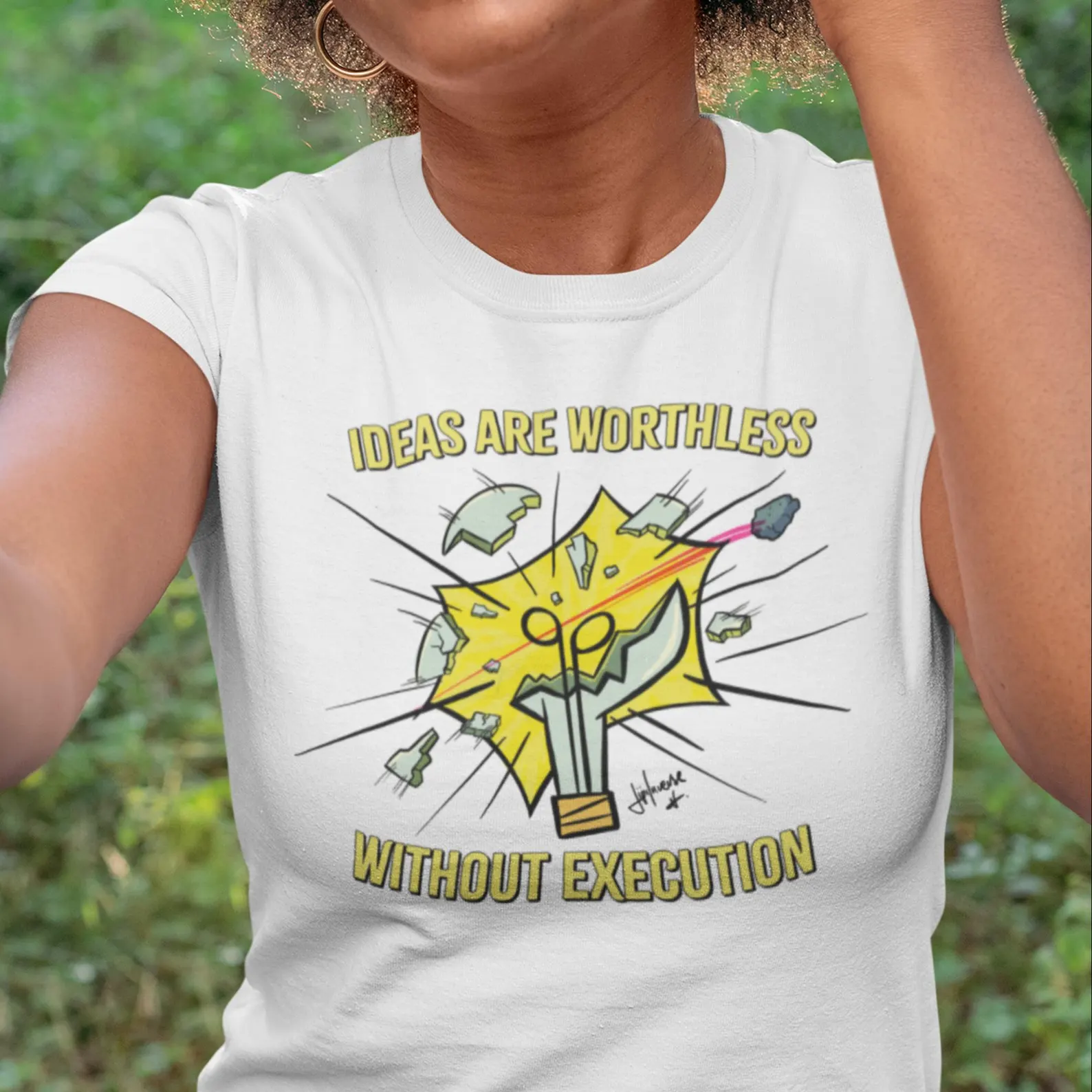Ideas Are Worthless Without Execution! T-Shirt - Imagen 2